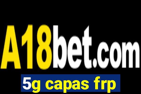 5g capas frp