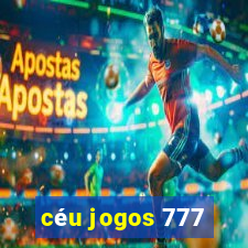 céu jogos 777