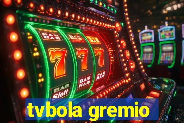 tvbola gremio