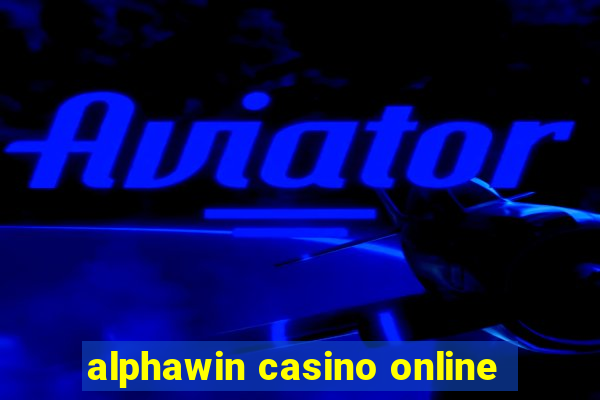 alphawin casino online