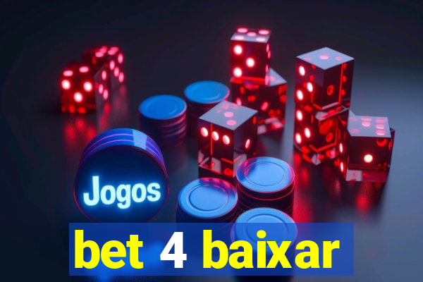 bet 4 baixar