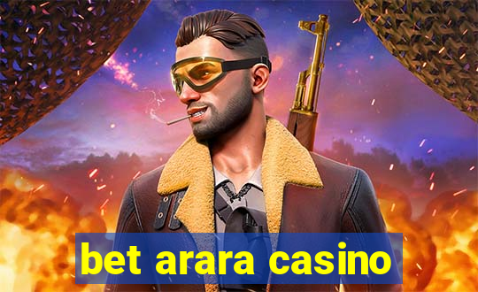 bet arara casino