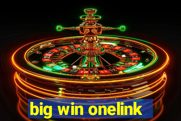 big win onelink