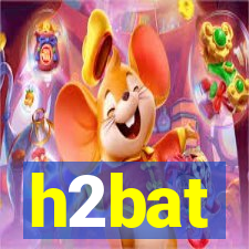 h2bat