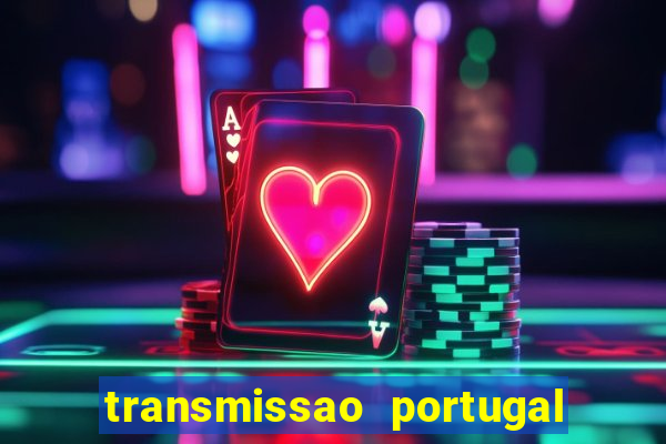 transmissao portugal x franca