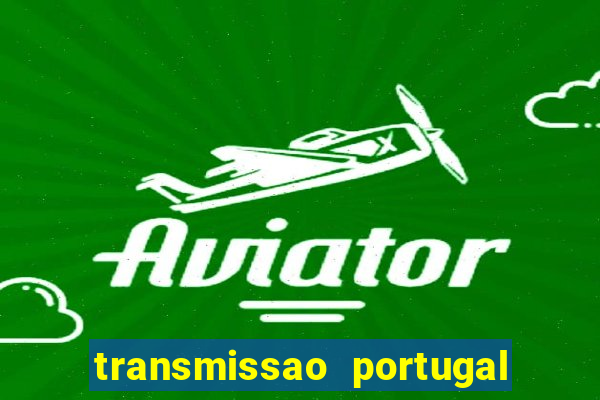 transmissao portugal x franca