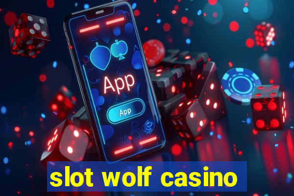 slot wolf casino