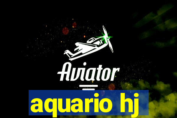 aquario hj