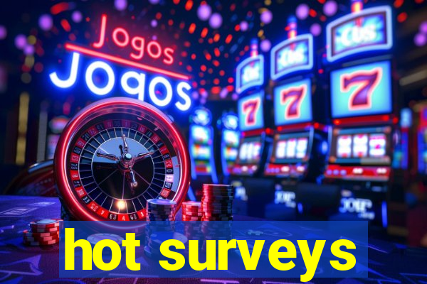 hot surveys