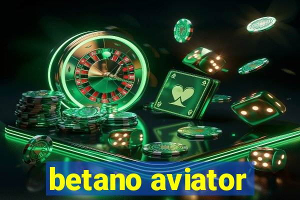 betano aviator