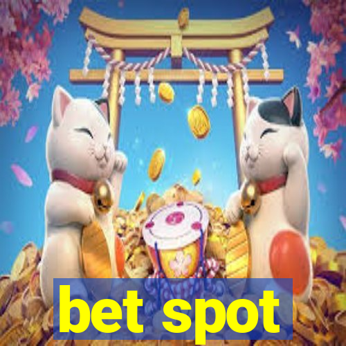 bet spot