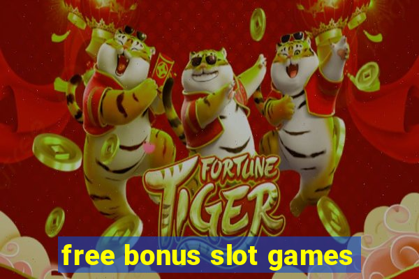 free bonus slot games