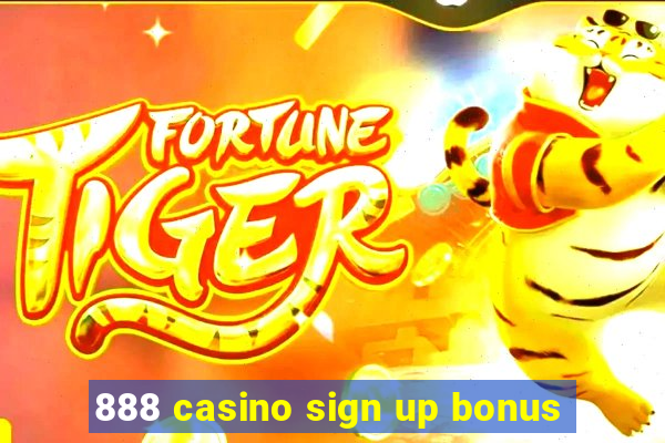 888 casino sign up bonus