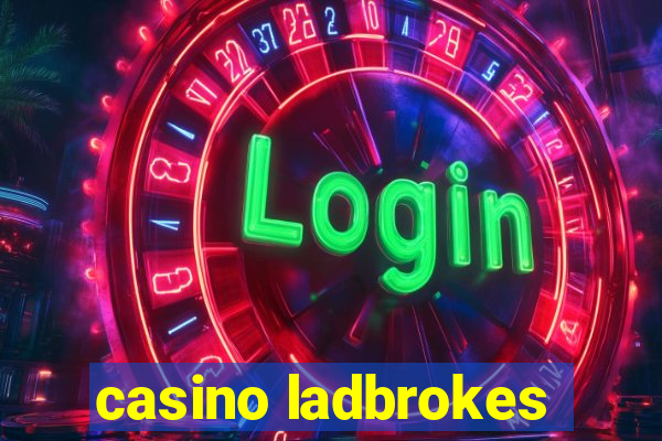 casino ladbrokes