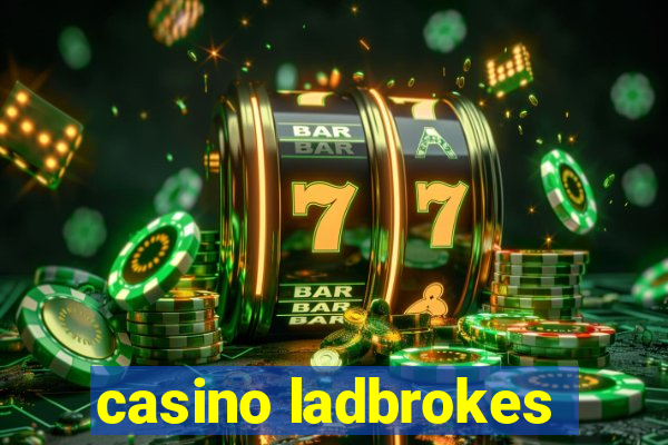 casino ladbrokes