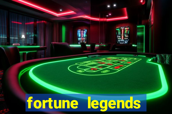 fortune legends casino slots