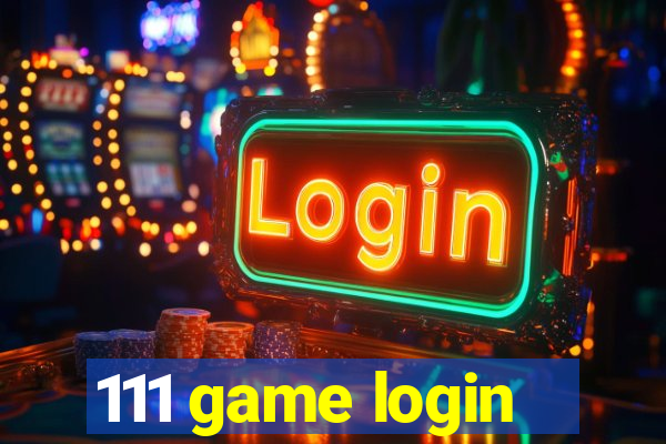 111 game login