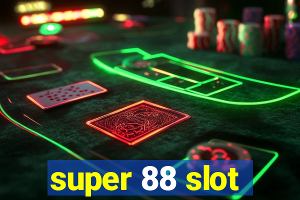 super 88 slot