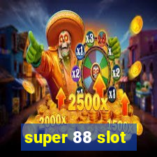 super 88 slot