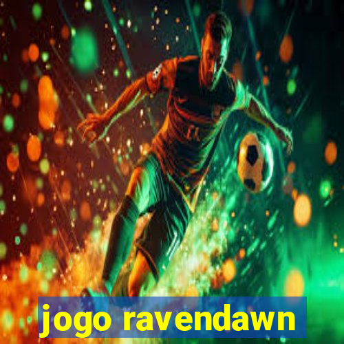 jogo ravendawn