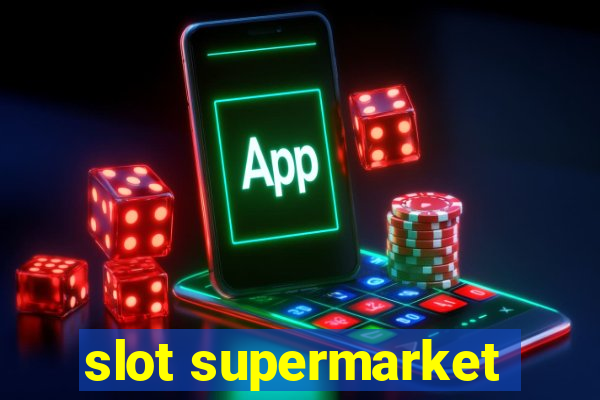 slot supermarket