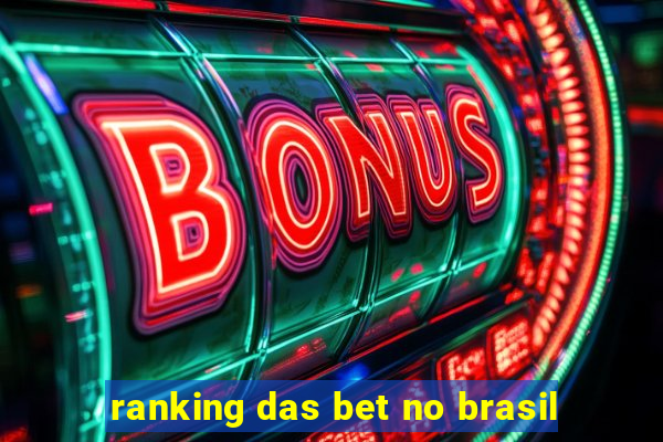 ranking das bet no brasil