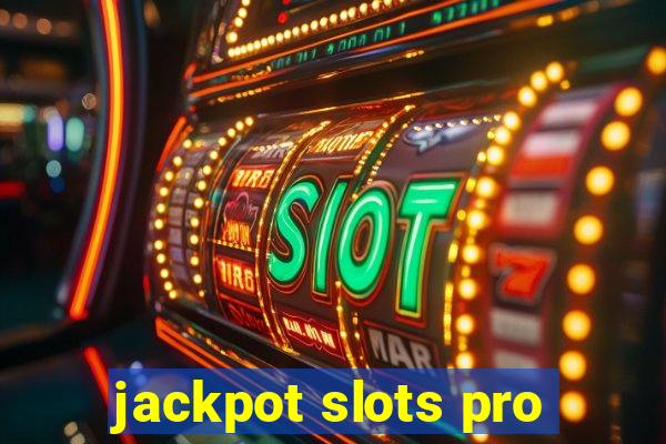 jackpot slots pro