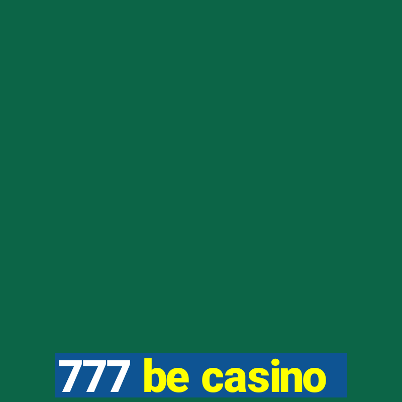 777 be casino