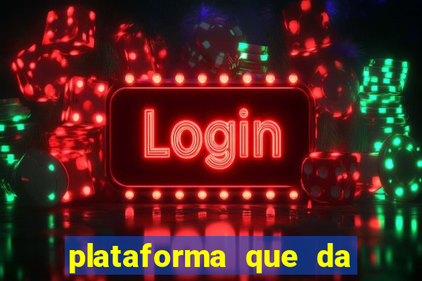 plataforma que da bonus sem deposito