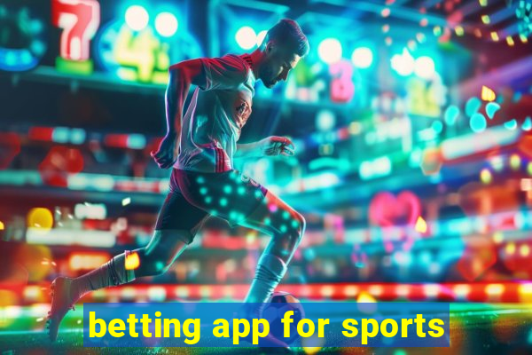 betting app for sports