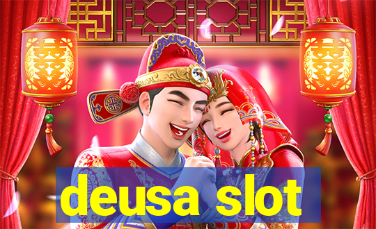 deusa slot