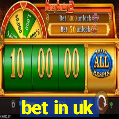 bet in uk