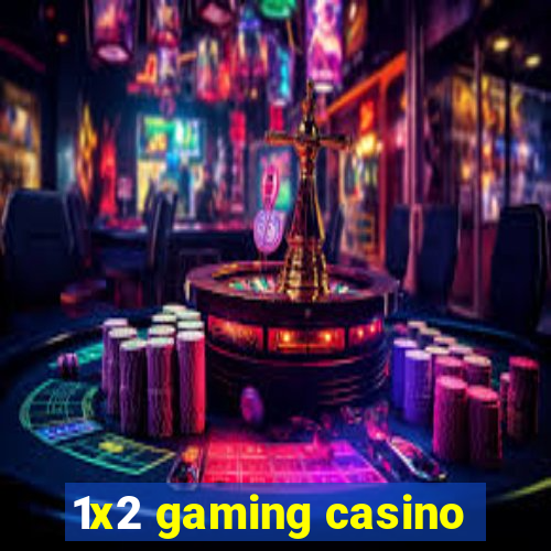 1x2 gaming casino