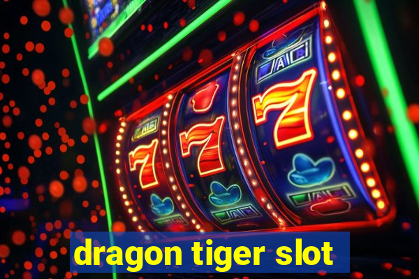 dragon tiger slot