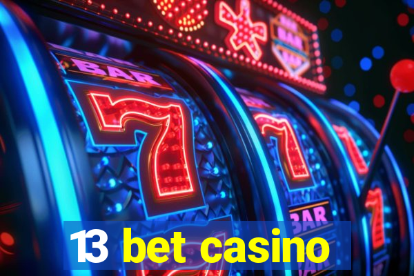 13 bet casino