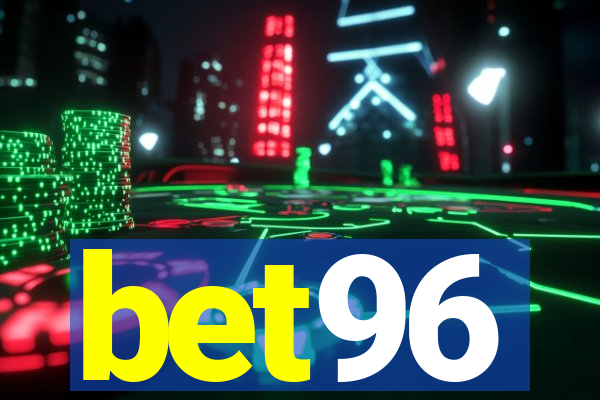 bet96