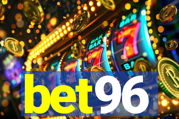 bet96