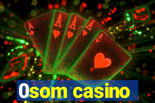 0som casino