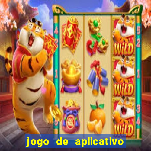 jogo de aplicativo para ganhar dinheiro