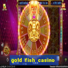 gold fish casino slot games