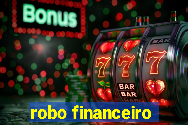 robo financeiro