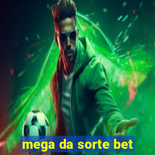 mega da sorte bet