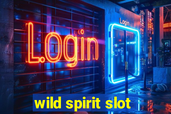 wild spirit slot