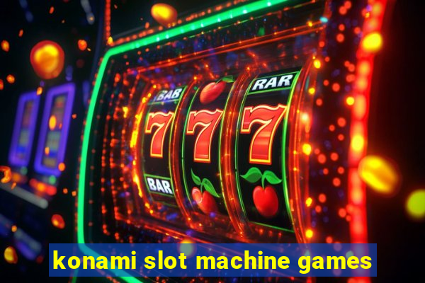 konami slot machine games