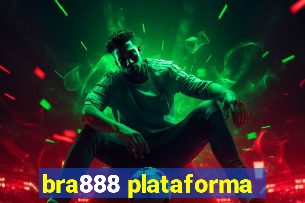 bra888 plataforma