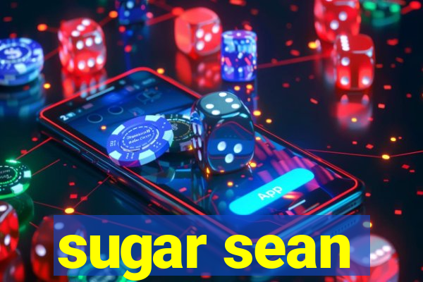 sugar sean