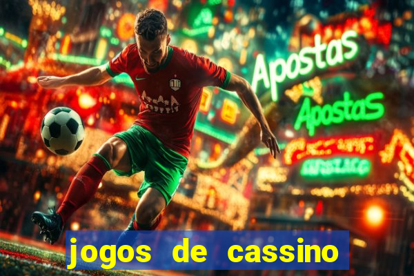 jogos de cassino que d?o dinheiro de verdade