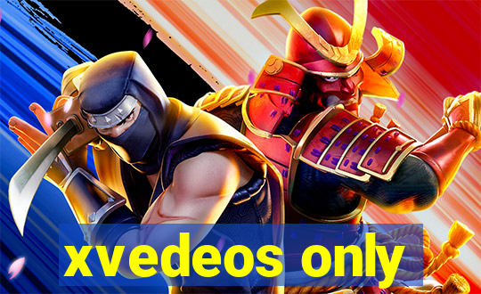 xvedeos only