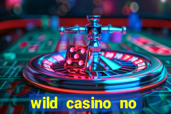 wild casino no deposit bonus