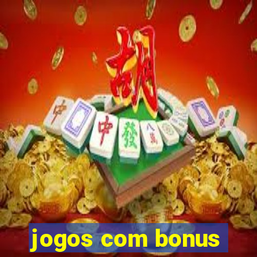 jogos com bonus